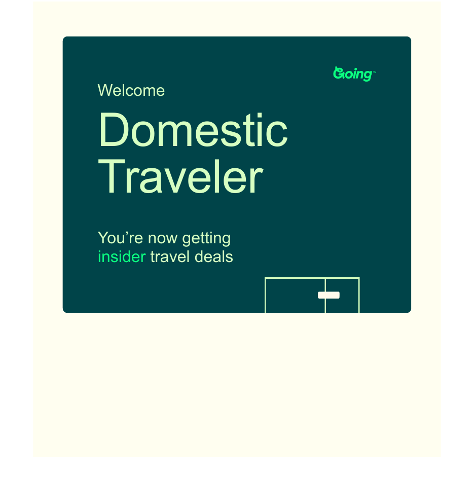 Welcome email — Welcome, Domestic Traveler